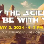 May the Science Be With You Event - May 2 from 4-7 p.m.